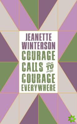 Courage Calls to Courage Everywhere