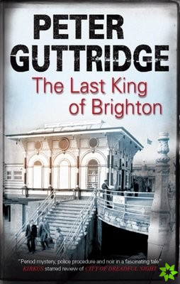 Last King of Brighton