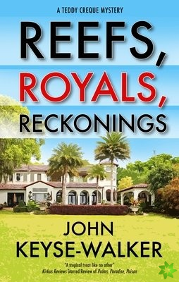 Reefs, Royals, Reckonings