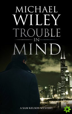 Trouble in Mind
