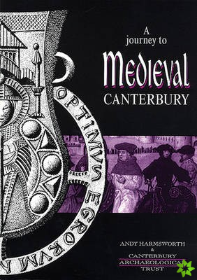 Journey to Medieval Canterbury