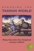 Remaking the Tasman World