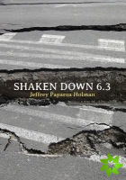 Shaken Down 6.3