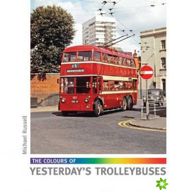 Colours of Yesterday's Trolleybuses