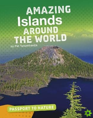 Amazing Islands Around the World