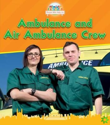 Ambulance and Air Ambulance Crew