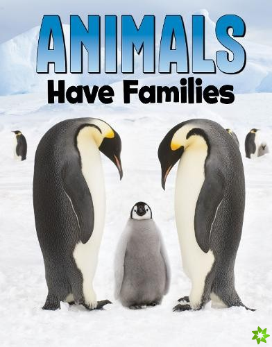 Animals Have Families