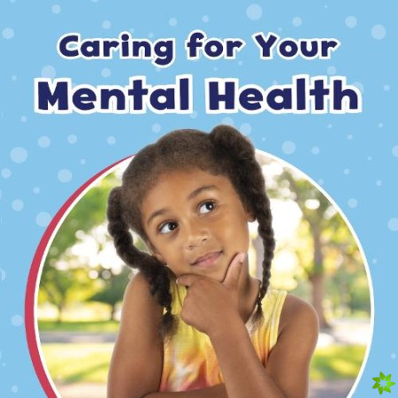 Caring For Your Mental Health