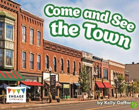 Come and See the Town