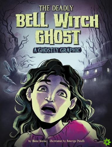 Deadly Bell Witch Ghost