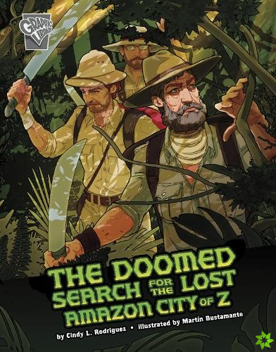 Doomed Search for the Lost Amazon City of Z