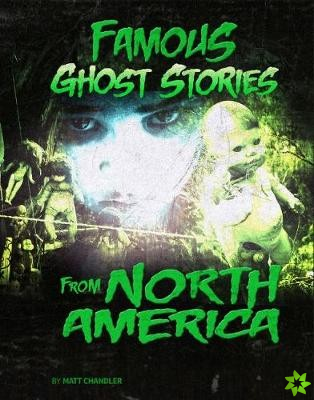 Famous Ghost Stories from North America