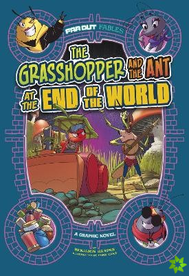 Grasshopper and the Ant at the End of the World