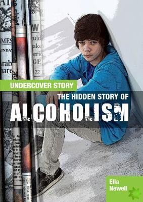 Hidden Story of Alcoholism