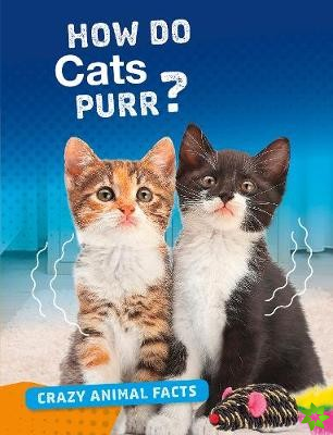 How Do Cats Purr?