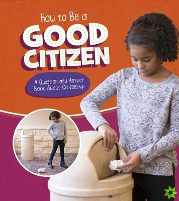 How to Be a Good Citizen