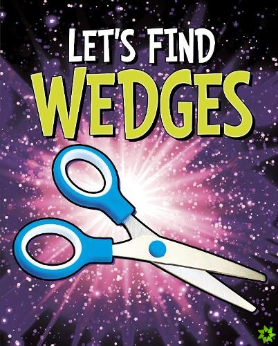 Let's Find Wedges