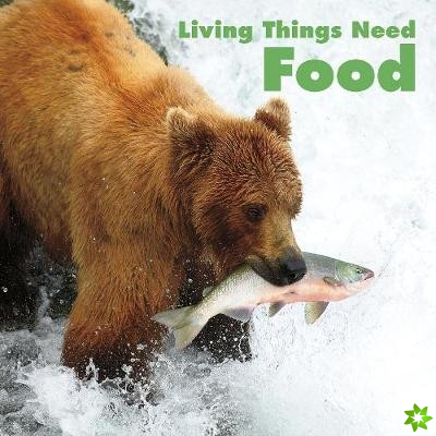 Living Things Need Food