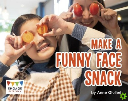 Make a Funny Face Snack