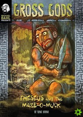 Theseus and the Maze-O-Muck