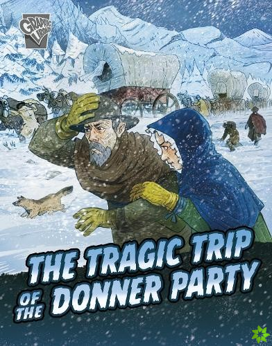 Tragic Trip of the Donner Party