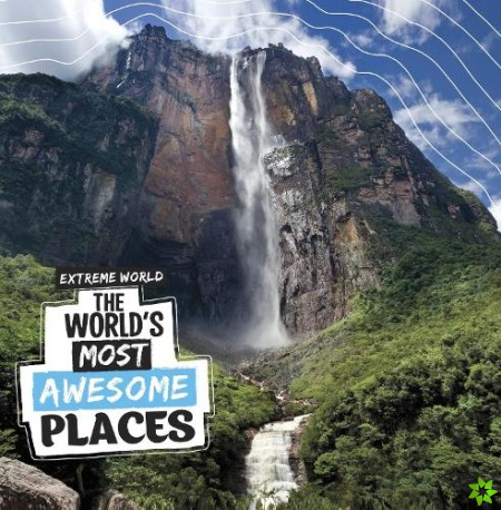 World's Most Awesome Places