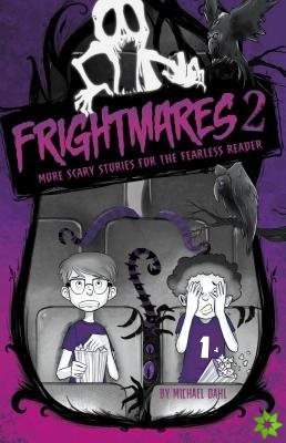 Frightmares 2: More Scary Stories for the Fearless Reader