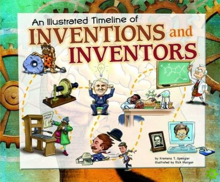 Illustrated Timeline of Inventions & Inventors