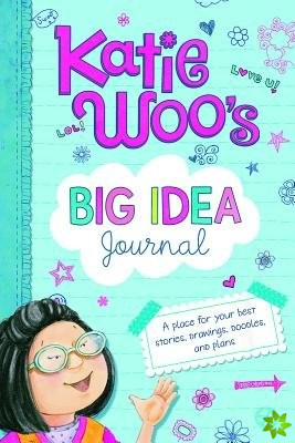Katie Woo's Big Idea Journal
