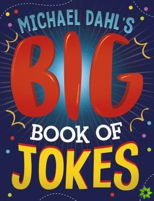 Michael Dahl's Big Book Of Jokes