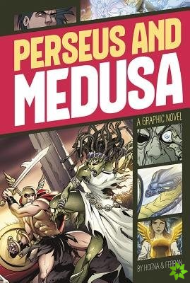 Perseus and Medusa (Graphic Revolve: Common Core Editions)