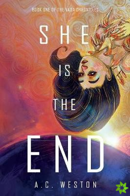 She Is the End