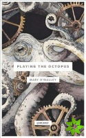 Playing the Octopus