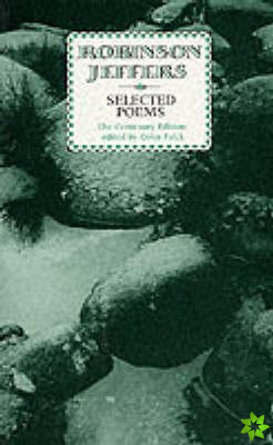 Selected Poems: Robinson Jeffers