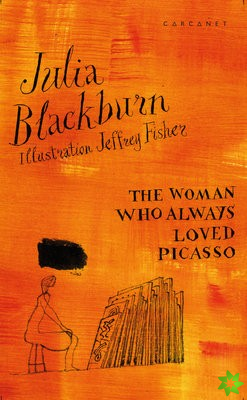 Woman Who Always Loved Picasso