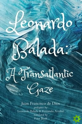 Leonardo Balada  A Transatlantic Gaze