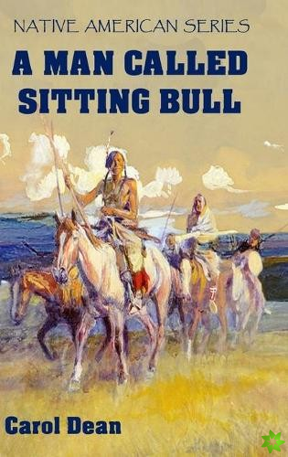 Man Called Sitting Bull (Hardback)