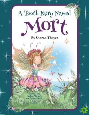 Tooth Fairy Named Mort