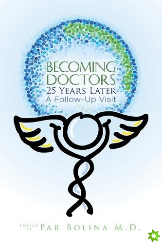 Becoming Doctors 25 Years Later