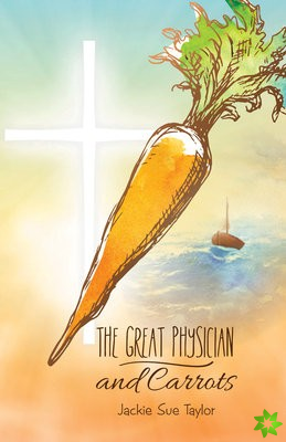 Great Physician and Carrot