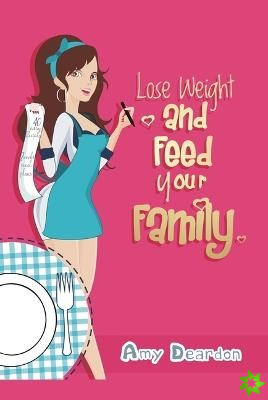 Lose Weight and Feed Your Family