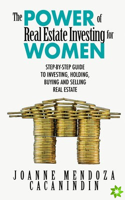 Power of Real Estate Investing for Women