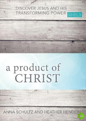 product of Christ