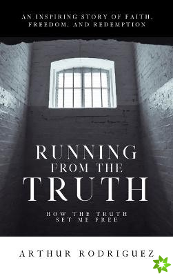 Running From the Truth