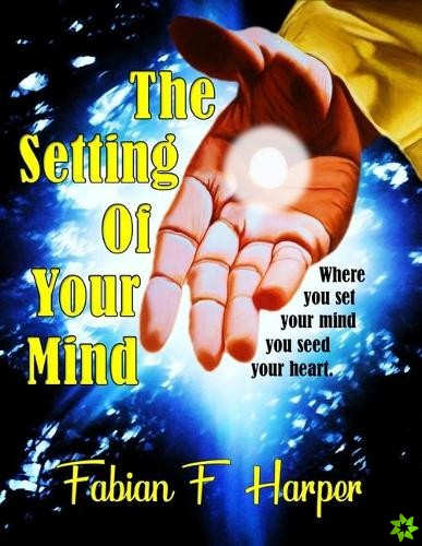 Setting of Your Mind