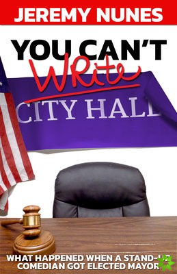 You Can't Write City Hall