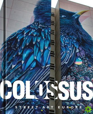 Colossus. Street Art Europe