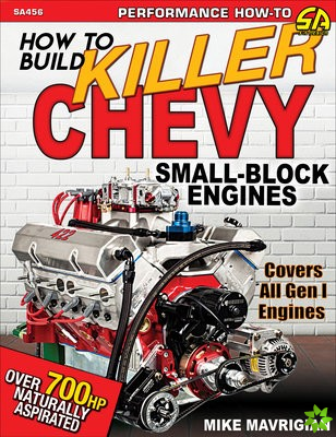 How to Build Killer Chevy Small-Block