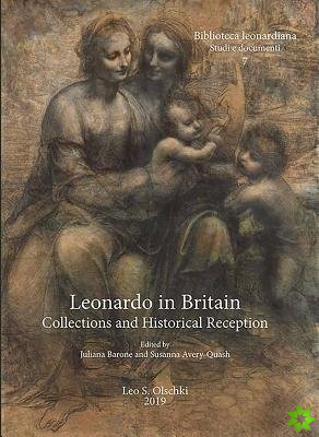 Leonardo in Britain: Collections and Historical Reception
