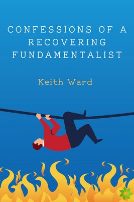 Confessions of a Recovering Fundamentalist